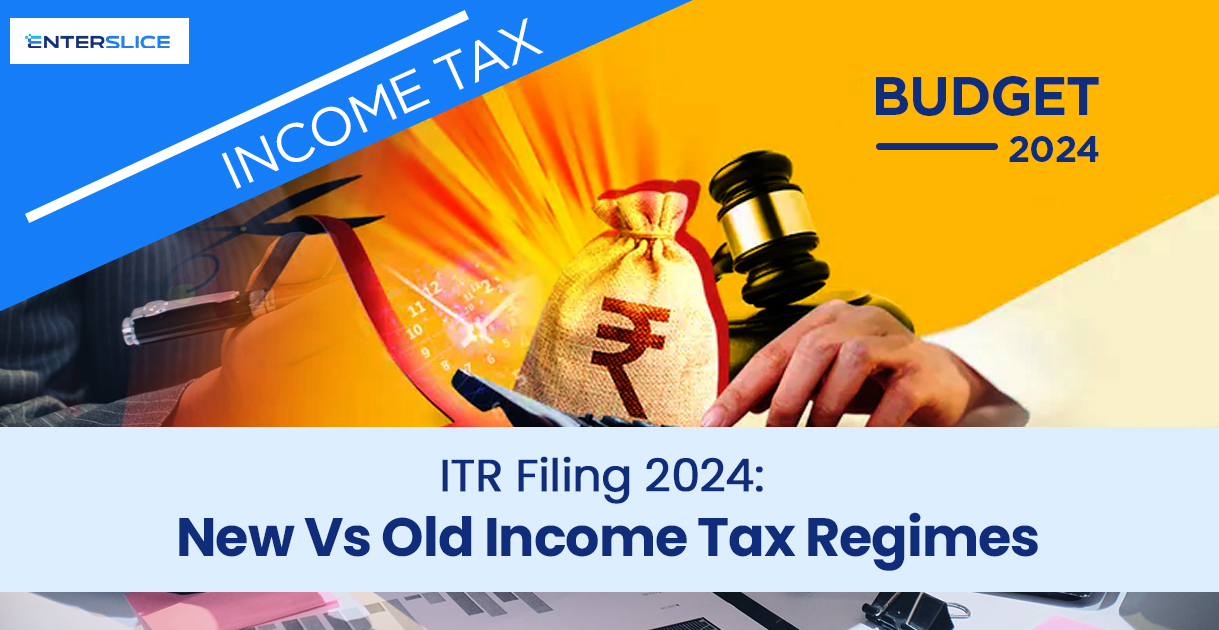 ITR Filing 2024 New Vs Old Income Tax Regimes