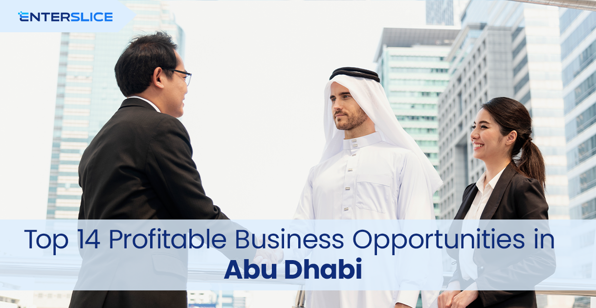 Top 14 Profitable Business Opportunities in Abu Dhabi