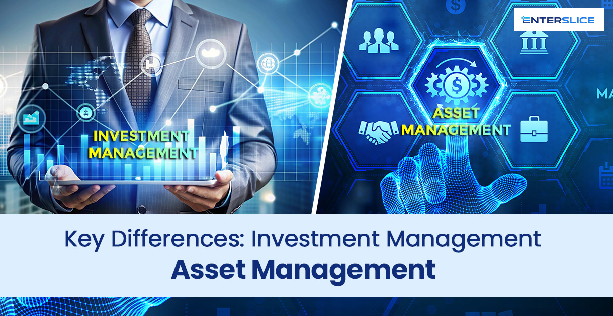 Investment Management vs Asset Management