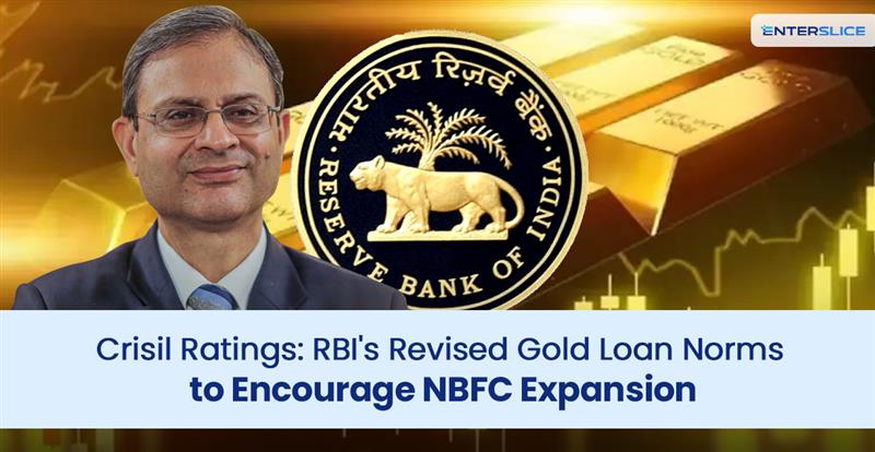 Crisil Ratings RBI's Revised Gold Loan Norms to Encourage NBFC Expansion