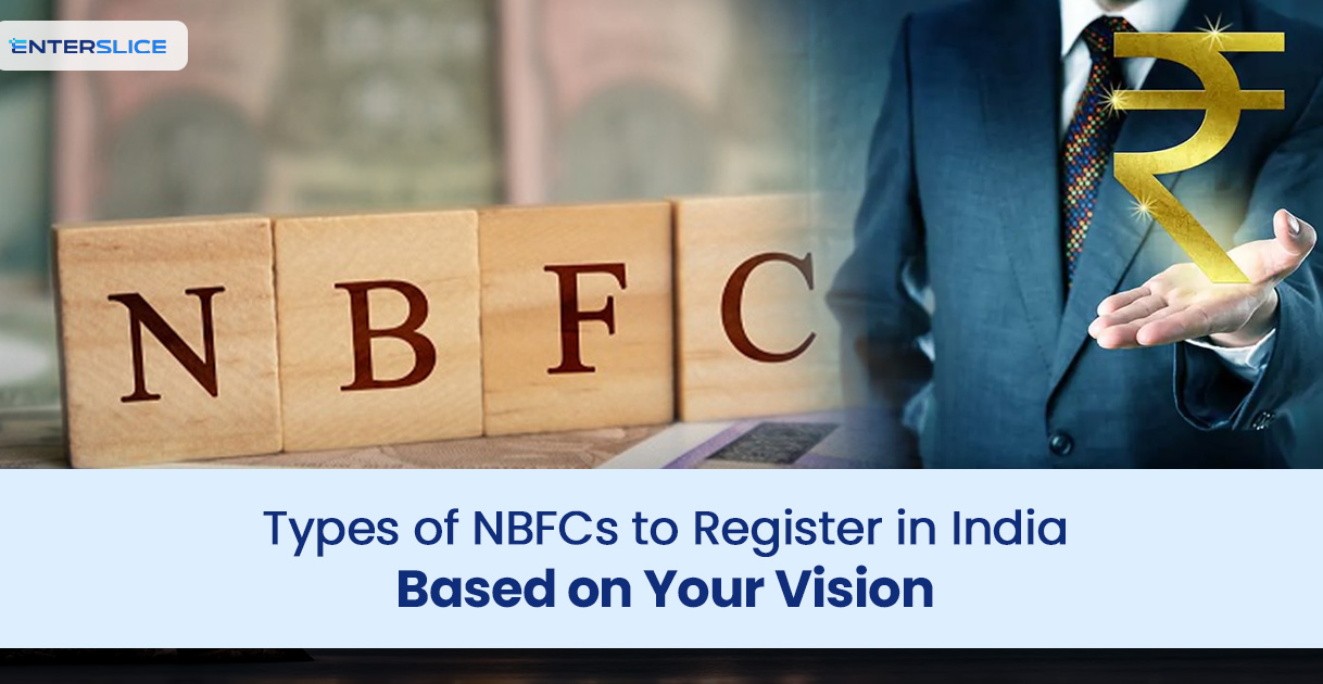 Types of NBFCs to Register in India Based on Your Vision