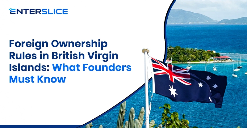 BVI Foreign Ownership Rules Enterslice