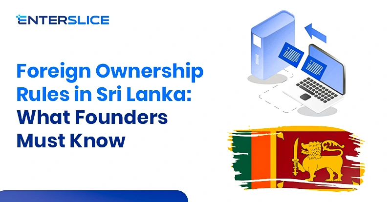 Foreign Ownership Rules in Sri Lanka