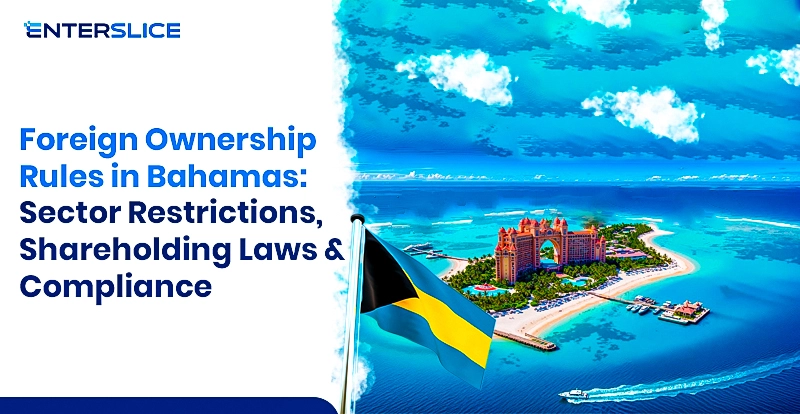 Foreign Ownership Rules in Bahamas