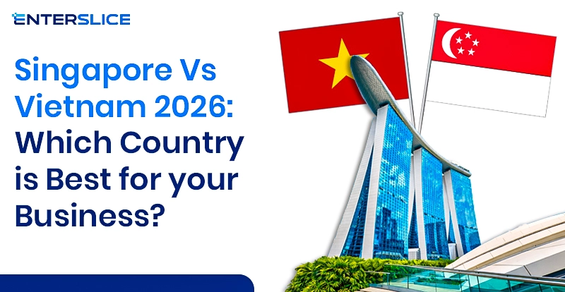 Singapore vs Vietnam for Business