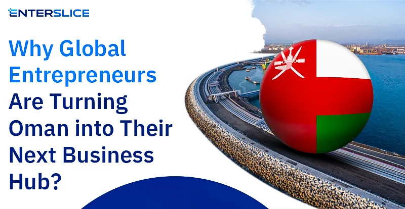 Oman as a Business Hub