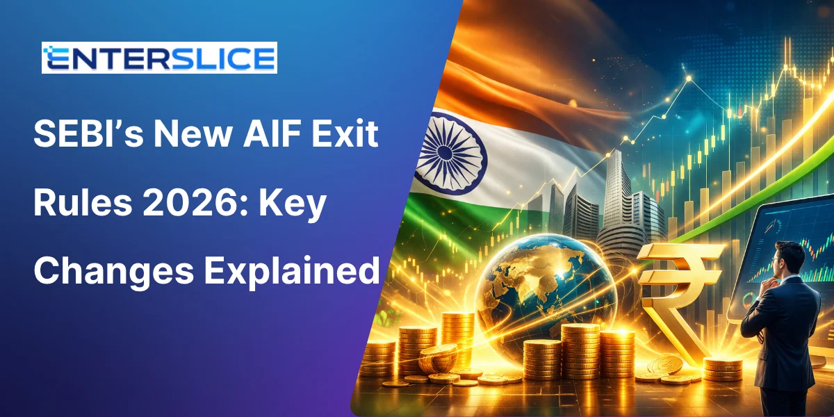 SEBI’s New AIF Exit Rules 2026 Key Changes Explained - Enterslice