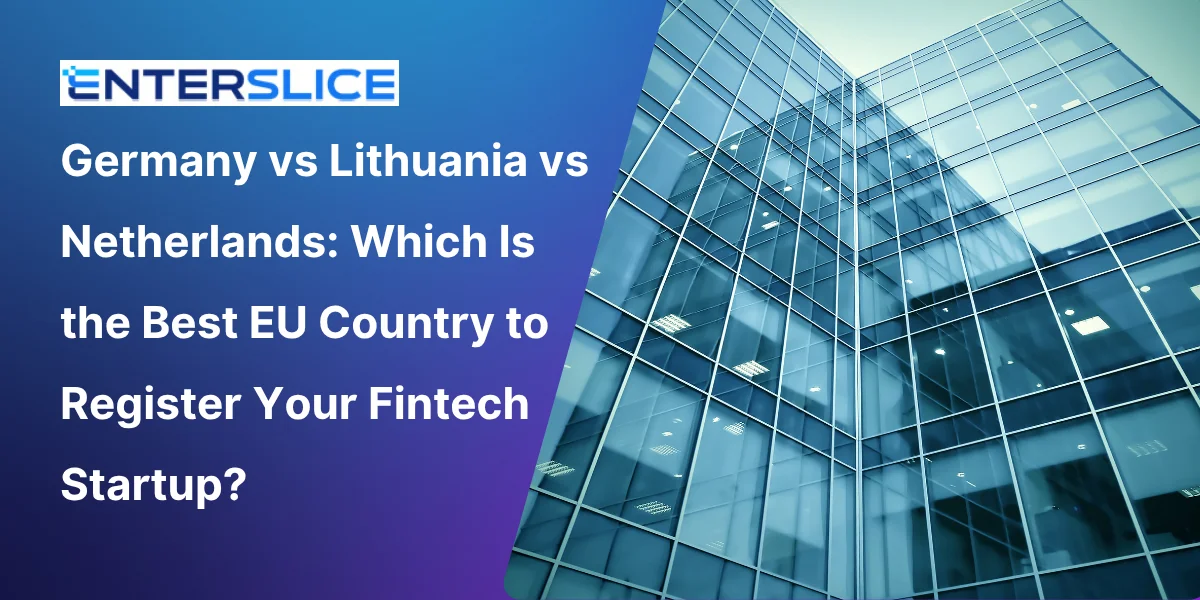 Germany vs Lithuania vs Netherlands Which-Is-the-Best-EU-Country-to-Register-Your-Fintech-Startup