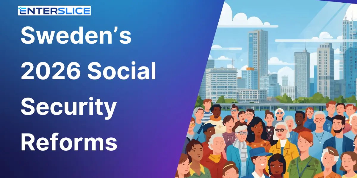 Sweden’s 2026 Social Security Reforms