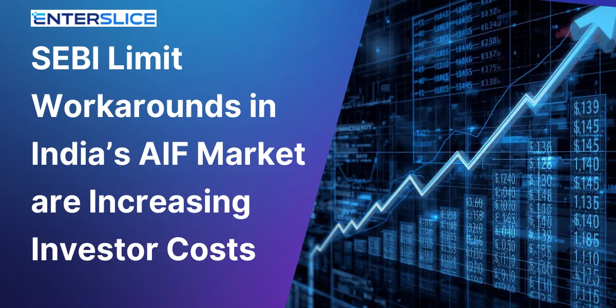 How SEBI Limit Workarounds in India’s AIF Market are Increasing Investor Costs