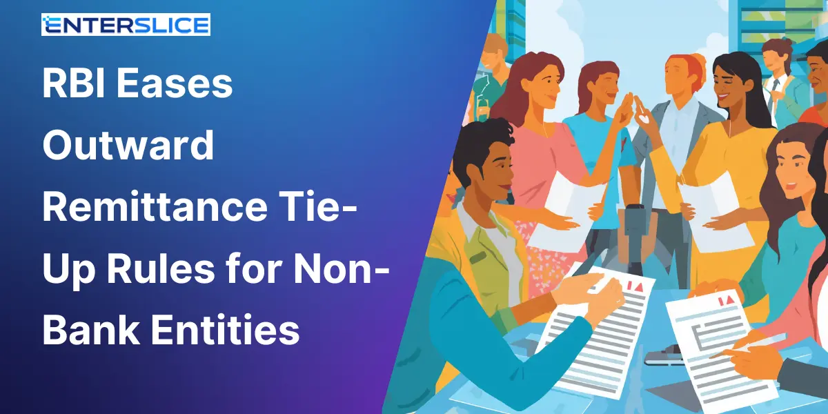 RBI Eases Outward Remittance Tie-Up Rules for Non-Bank Entities, Fintechs and Eligible NBFCs