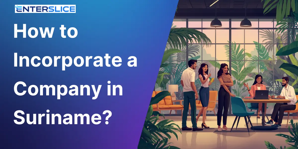 How to Incorporate a Company in Suriname