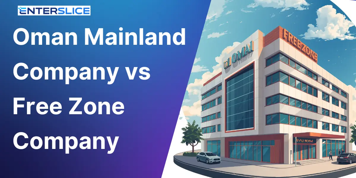 Oman Mainland Company vs Free Zone Company