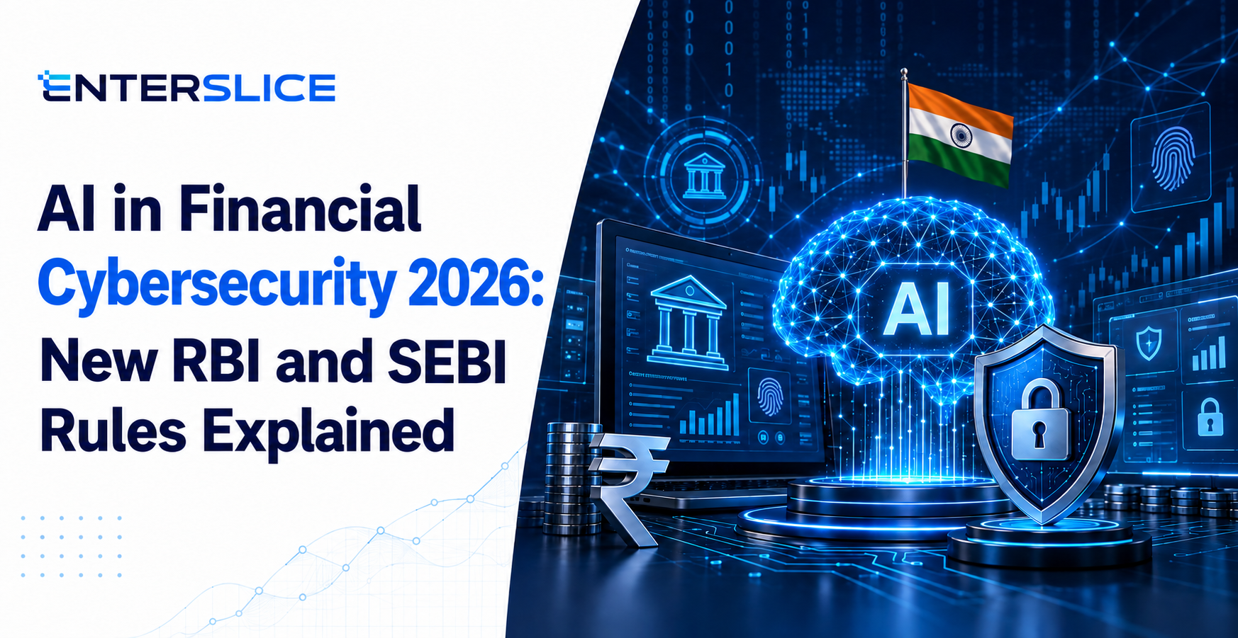AI in Financial Cybersecurity 2026 New RBI and SEBI Rules Explained