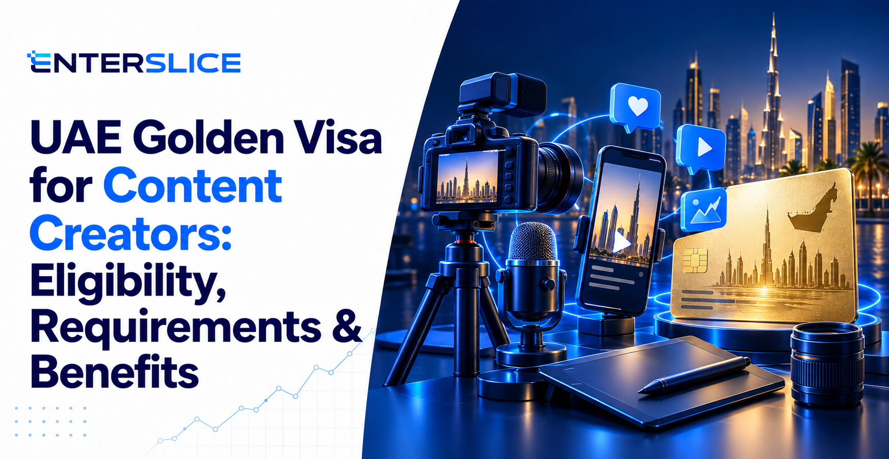 UAE Golden Visa for Content Creators Eligibility, Requirements & Benefits